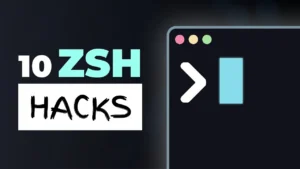 10 Zsh Hacks I Wish I Knew About Sooner｜10 個讓你相見恨晚的 Zsh 技巧